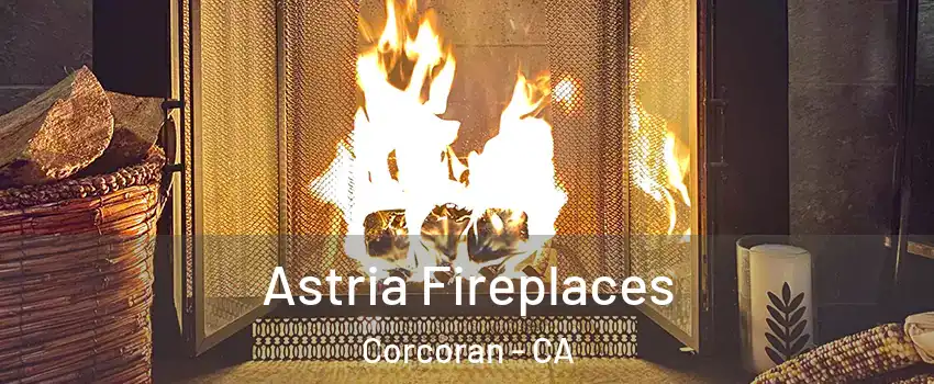  Astria Fireplaces Corcoran - CA