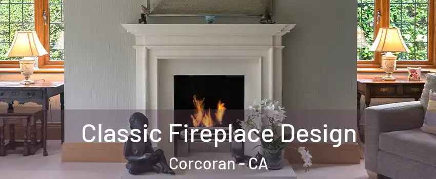  Classic Fireplace Design Corcoran - CA