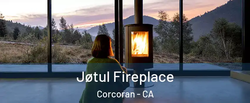 Jøtul Fireplace Corcoran - CA