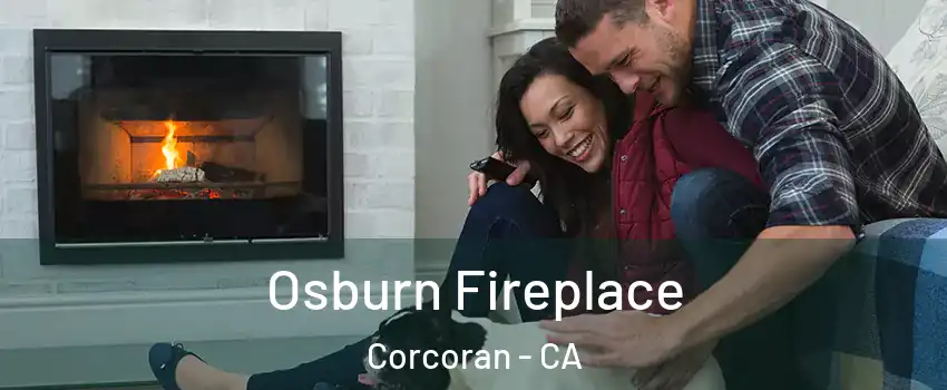  Osburn Fireplace Corcoran - CA